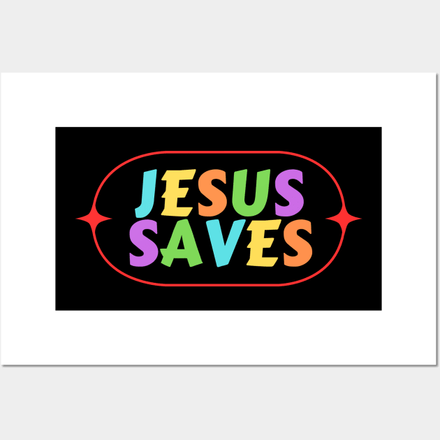 Jesus Saves | Christian Saying Wall Art by All Things Gospel